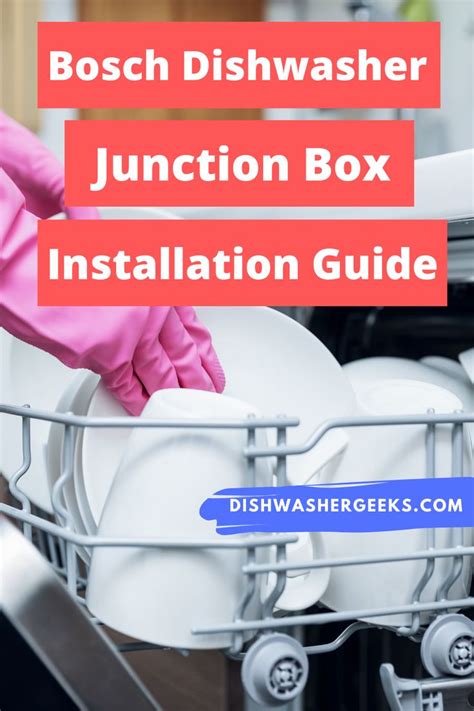 bosch dishwasher junction box installation|Bosch dishwasher wiring to box.